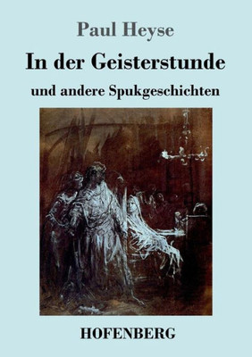 In Der Geisterstunde Und Andere Spukgeschichten (German Edition)