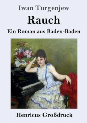 Rauch (Großdruck): Ein Roman Aus Baden-Baden (German Edition)