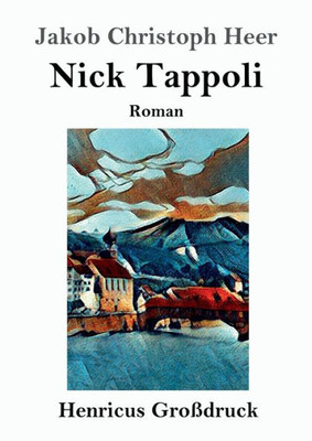 Nick Tappoli (Großdruck): Roman (German Edition)