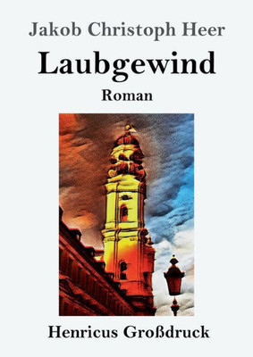Laubgewind (Großdruck): Roman (German Edition)