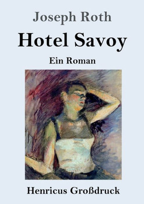 Hotel Savoy (Großdruck): Ein Roman (German Edition)