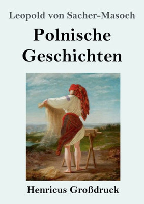 Polnische Geschichten (Großdruck) (German Edition)
