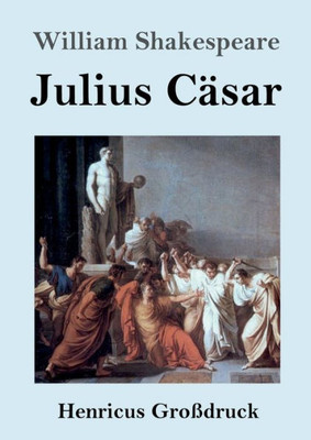 Julius Cäsar (Großdruck) (German Edition)