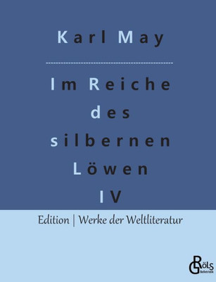 Im Reiche Des Silbernen Löwen: Teil 4 (German Edition)