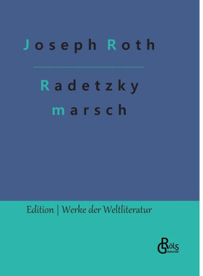 Radetzkymarsch (German Edition)