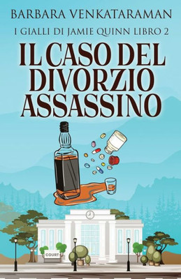 Il Caso Del Divorzio Assassino (I Gialli Di Jamie Quinn) (Italian Edition)