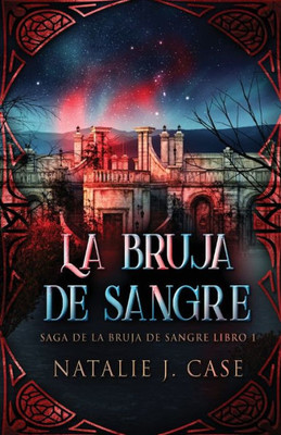 La Bruja De Sangre (Saga De La Bruja De Sangre) (Spanish Edition)