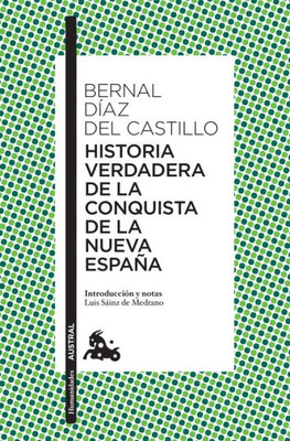 Historia Verdadera De La Conquista De La Nueva España (Spanish Edition)