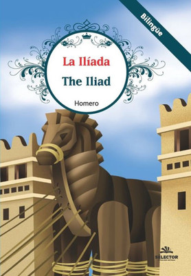 La Ilíada (Spanish Edition)