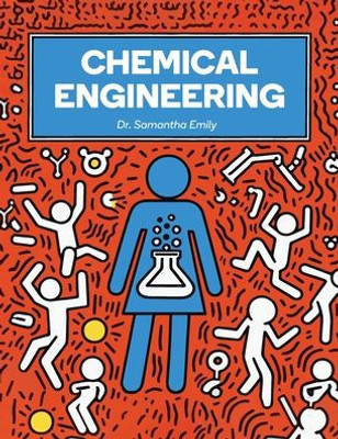 Chemical Engineering : Principles and Practices