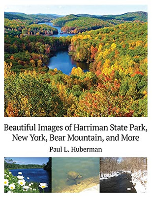 Beautiful Images Of Harriman State Park, New York, Bear Mountain, And More