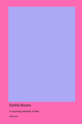 Edible Books : A Surprising Selection of Titles