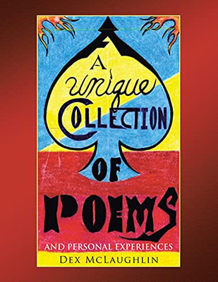 A Unique Collection Of Poems And Personal Experiences