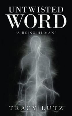 Untwisted Word: A Being Human