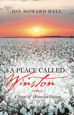 A Place Called Winston: A Novel Of Historical Fiction