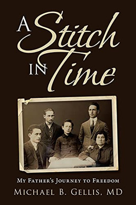 A Stitch In Time: My Father?S Journey To Freedom (Paperback)