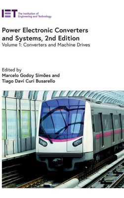 Power Electronic Converters and Systems : Converters and Machine Drives, Volume 1