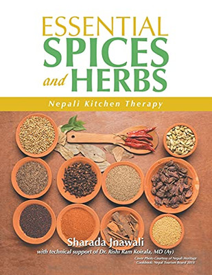 Essential Spices And Herbs: Nepali Kitchen Therapy