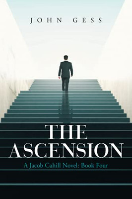 The Ascension: A Jacob Cahill Novel: Book Four (Paperback)