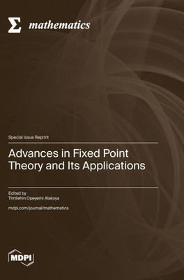 Advances in Fixed Point Theory and Its Applications