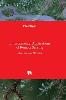 Environmental Applications of Remote Sensing Environmental Applications of Remote Sensing
