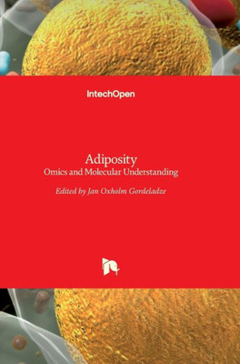 Adiposity : Omics and Molecular Understanding