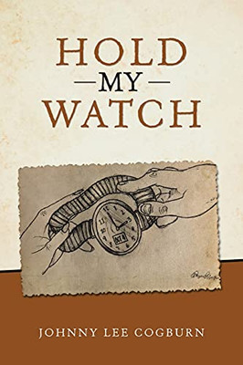 Hold My Watch (Paperback)