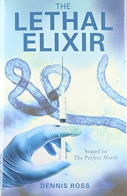 The Lethal Elixir (Hardcover)