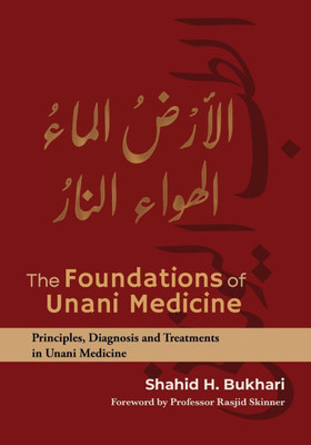 The Foundations of Unani Medicine