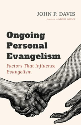 Ongoing Personal Evangelism: Factors That Influence Evangelism