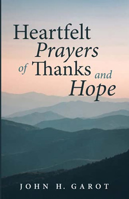 Heartfelt Prayers Of Thanks And Hope