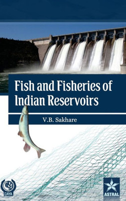 Fish and Fisheries of Indian Reservoirs