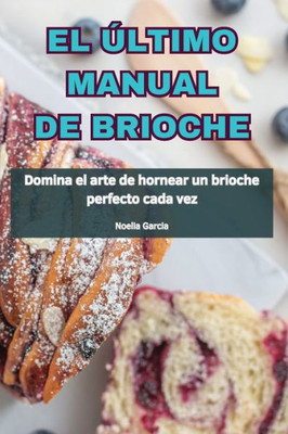 El Último Manual de Brioche