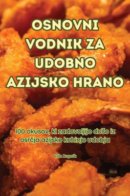 Osnovni Vodnik Za Udobno Azijsko Hrano