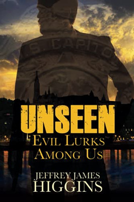 Unseen: Evil Lurks Among Us (Paperback)