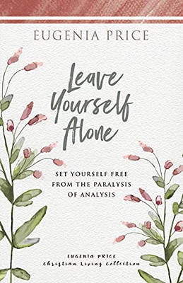 Leave Yourself Alone (Paperback)