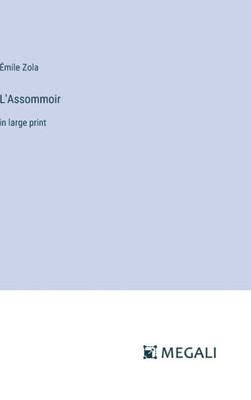 L'Assommoir : in large print