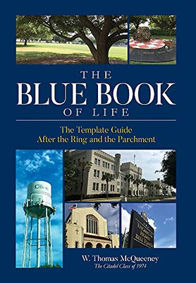 The Blue Book Of Life: The Template Guide After The Ring And The Parchment