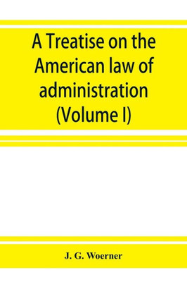 A Treatise on the American Law of Administration