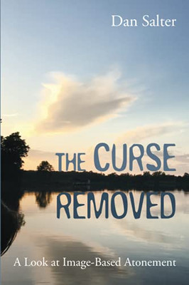 The Curse Removed: A Look At Image-Based Atonement