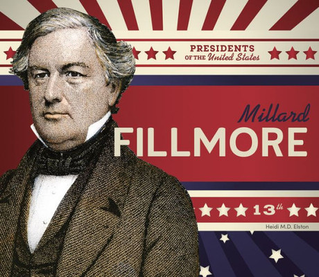 Millard Fillmore Millard Fillmore