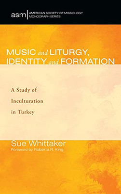 Music And Liturgy, Identity And Formation