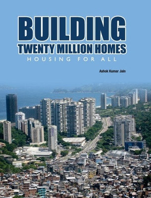 Building Twenty Million Homes : Housing for All