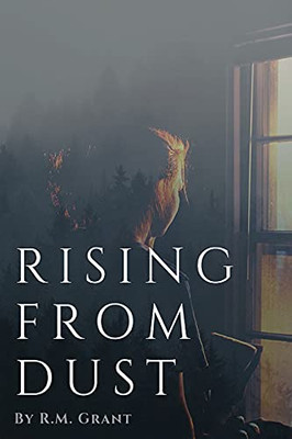Rising From Dust