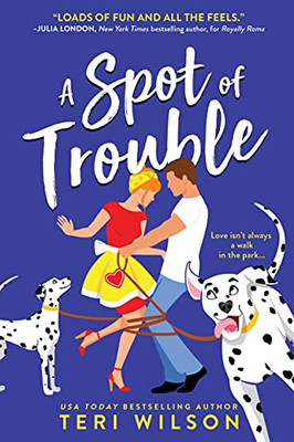 A Spot Of Trouble: Sidesplitting Enemies-To-Lovers Romantic Comedy (Turtle Beach)