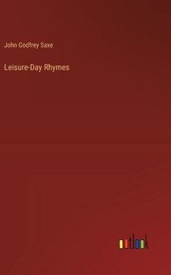 Leisure-Day Rhymes Leisure-Day Rhymes