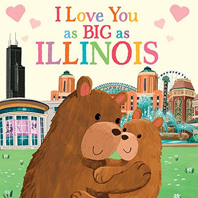 I Love You As Big As Illinois