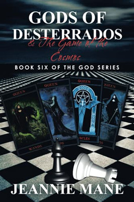 Gods Of Desterrados: & The Game Of The Cosmos (Paperback)