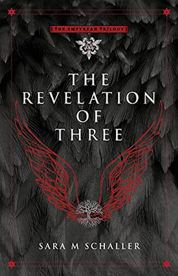 The Revelation Of Three (The Empyrean Trilogy) (Paperback)