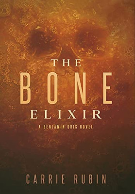 The Bone Elixir (Hardcover)